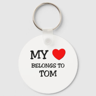 My Heart Belongs to Tom Keychain