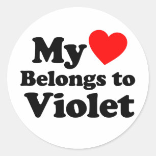 My Heart Belongs to Violet Classic Round Sticker