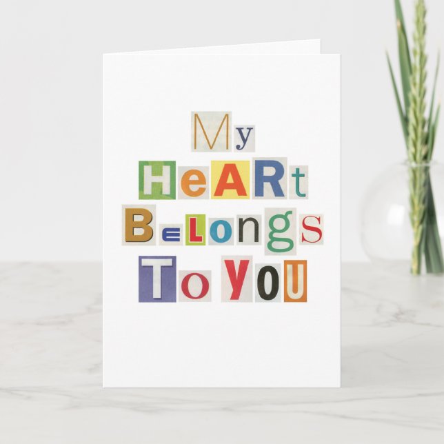 My Heart Belongs to You Greetings Card (Front)