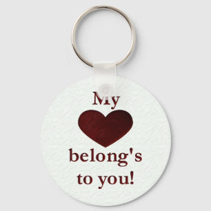 My heart belongs to you keychain