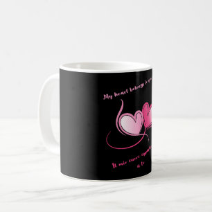 My heart belongs to you romantic coffee mug