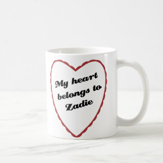 My Heart Belongs to Zadie Coffee Mug