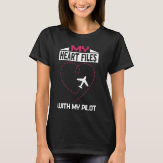 My Heart Files With My Pilot Wife Airman Girlfrien T-Shirt