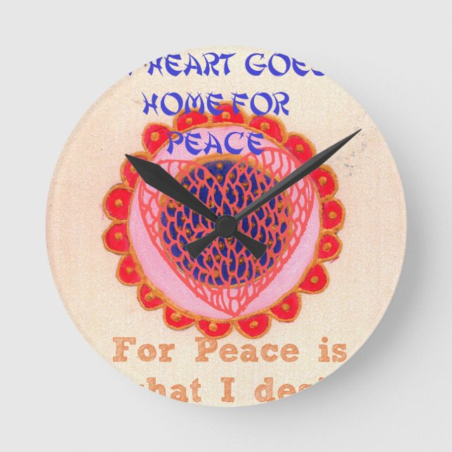 "My Heart Goes Home for Peace" Art Print Round Clock (Front)