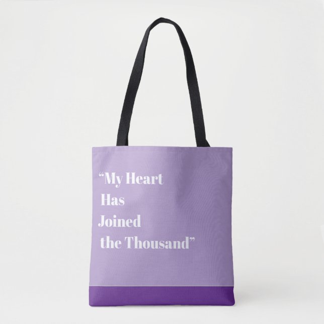 My Heart Has Joined the Thousand Tote Bag (Front)