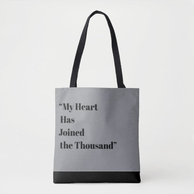 My Heart Has Joined the Thousand Tote Bag (Front)