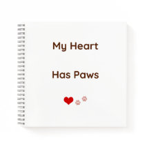 My Heart Has Paws Pet Lover Notebook