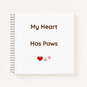 My Heart Has Paws Pet Lover Notebook