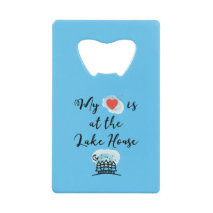 My Heart is at the Lake House with Trees Colour Credit Card Bottle Opener