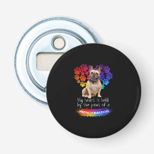 My Heart Is Held By The Paws Of A French Bulldog Bottle Opener