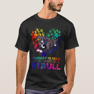 My Heart Is Held By The Paws Of A Pitbull-Nice Dog T-Shirt