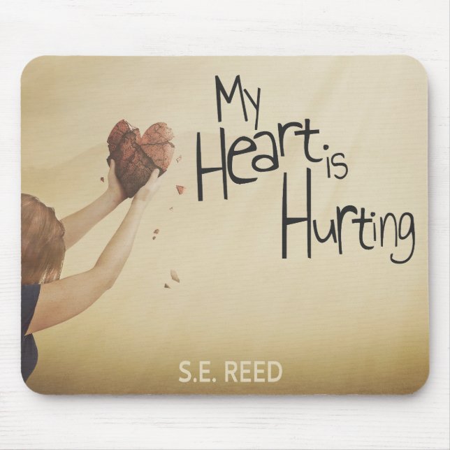 My Heart is Hurting Mouse Pad (Front)
