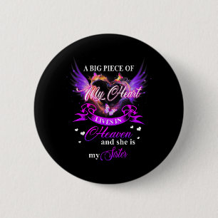 My Heart is in Heaven My Sister Forever Loved 2 Inch Round Button