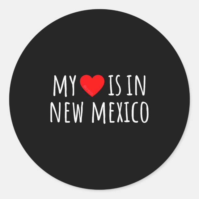 My Heart Is In New Mexico Cute American State  Classic Round Sticker (Front)