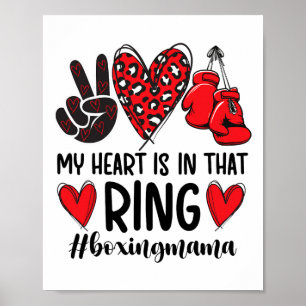 My Heart Is In That Ring Boxing Mama Boxing Mom  Poster
