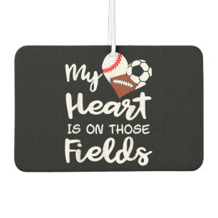 My Heart Is On Fields Baseball Soccer Football Pla Air Freshener