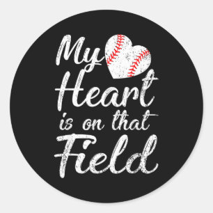 My heart is on that field baseball softball mom My Classic Round Sticker