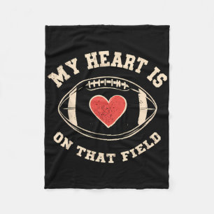 My Heart Is On That Field – Funny Football  Fleece Blanket