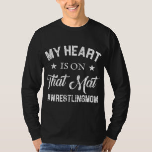My Heart Is On That Mat Wrestling Mom Pullover
