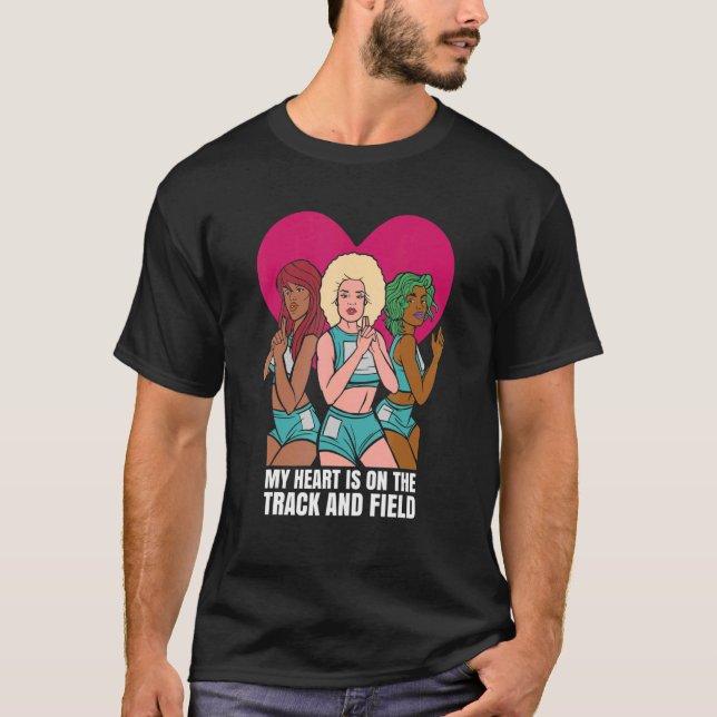 My Heart Is On That Track and Field Sport Game T-Shirt (Front)