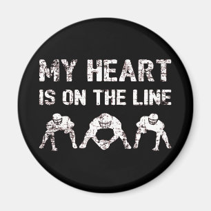 My Heart Is On The Line - Football Lineman I Magnet