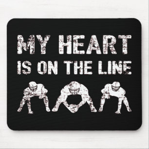 My Heart Is On The Line - Football Lineman I Mouse Pad