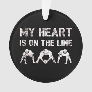 My Heart Is On The Line - Football Lineman I Ornament