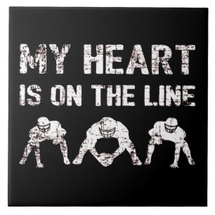 My Heart Is On The Line - Football Lineman I Tile