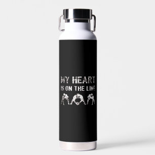 My Heart Is On The Line - Football Lineman I Water Bottle