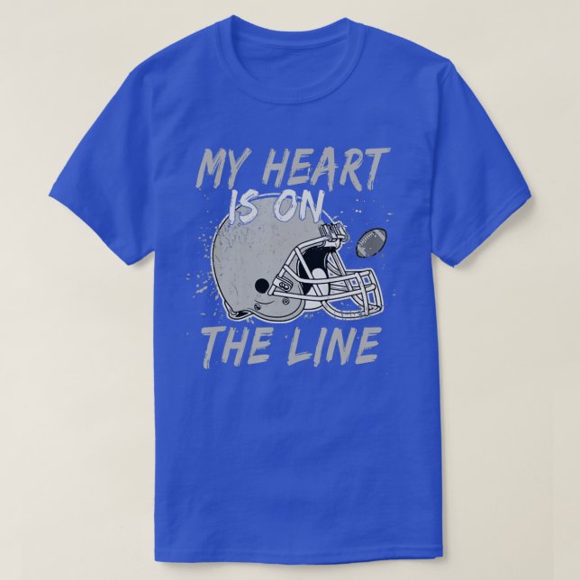 My Heart Is On The Line Lineman Football Players L T-Shirt (Design Front)