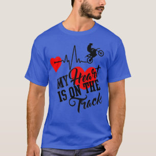 My Heart Is On The Track Motocross Mom T-Shirt