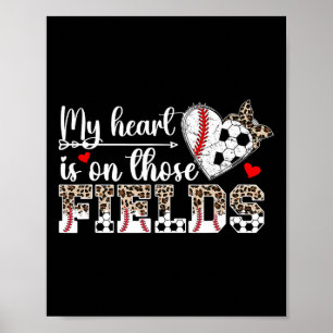 My Heart Is On Those Fields Bysebyll Soccer Mom  Poster