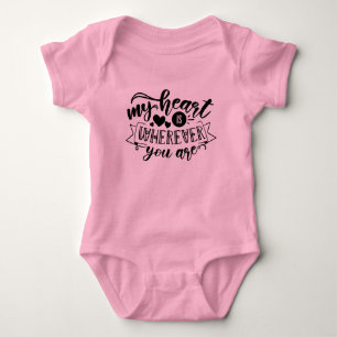 My Heart is Wherever You Are Cute Romantic Baby Bodysuit