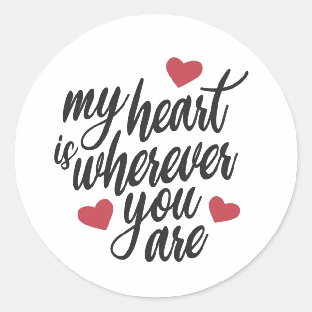 My Heart is Wherever You  Are Valentine | Sticker (Front)