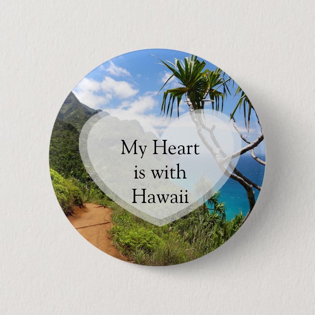 My Heart is with Hawaii Button (Front)