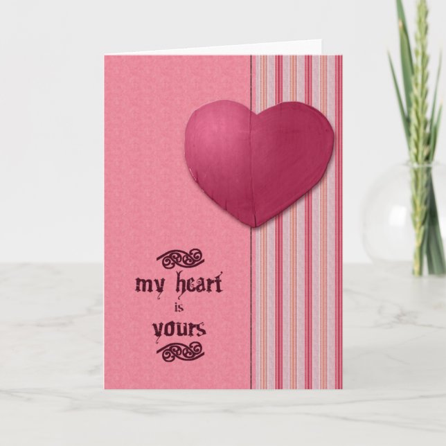 My Heart is Yours Card (Front)