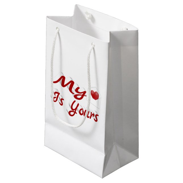 My Heart Is Yours Valentines Day  Small Gift Bag (Front Angled)