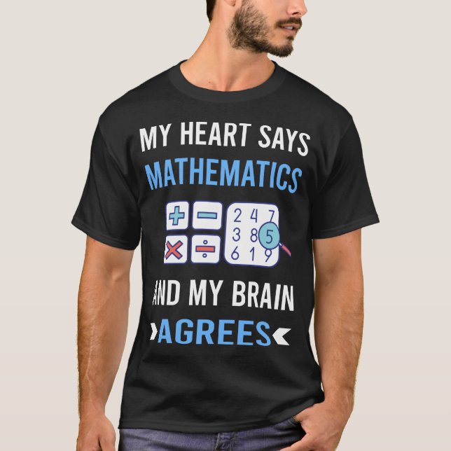 My Heart Mathematics Math Maths T-Shirt (Front)