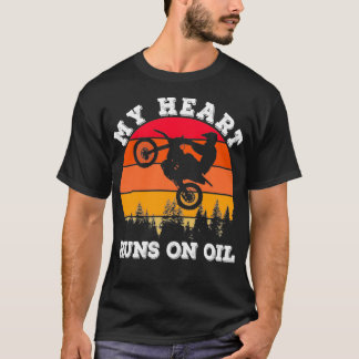 My Heart Runs On Oil Dirt Bike Vintage  T-Shirt