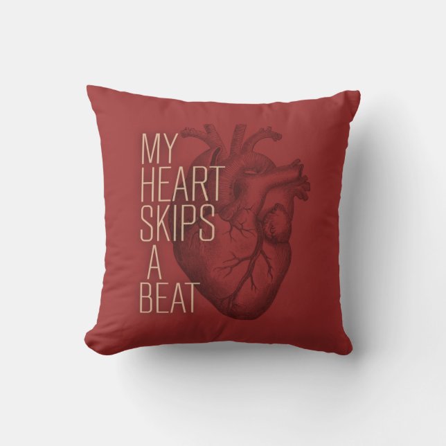 My Heart Skips A Beat Throw Pillow (Front)