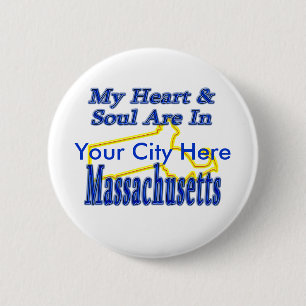 My Heart & Soul Are In Massachusetts 2 Inch Round Button