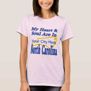 My Heart & Soul Are In North Carolina T-Shirt