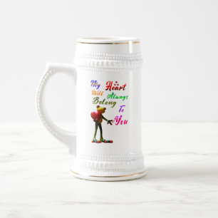 My Heart Will Always Belong To You Beer Stein