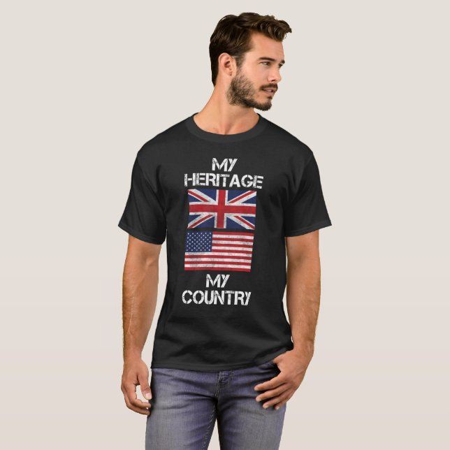 My Heritage My Country British American T-Shirt (Front Full)