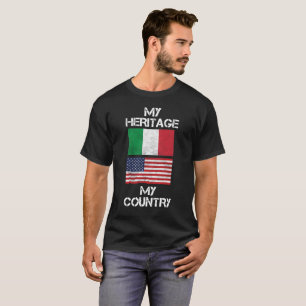 My Heritage My Country Italian American T-Shirt