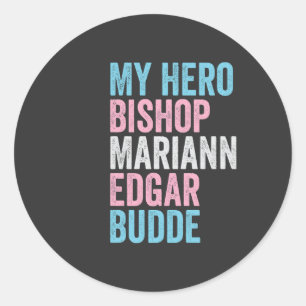 My Hero Bishop Budde Trans LGBT Trump Have Mercy Classic Round Sticker