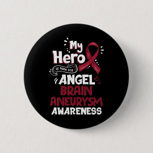 My Hero Is Now My Angel Brain Aneurysm Awareness   2 Inch Round Button