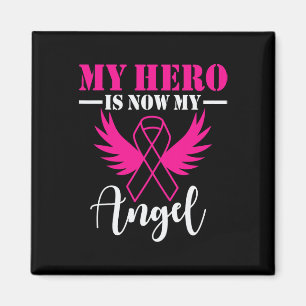 My Hero Is Now My Angel Breast Cancer Awareness Pi Magnet