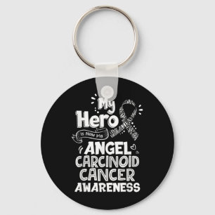 My Hero Is Now My Angel Carcinoid Cancer Awareness Keychain