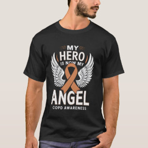 My Hero Is Now My Angel Copd Awareness Orange Ribb T-Shirt
